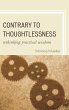 Contrary to Thoughtlessness (eBook, PDF) - Bild 1