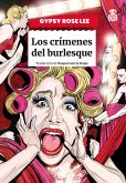 Los crímenes del burlesque (eBook, ePUB) Los crímenes del burlesque (eBook, ePUB)