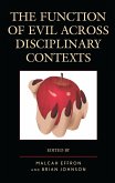 The Function of Evil across Disciplinary Contexts (eBook, PDF)