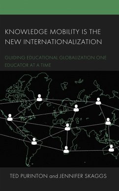 Knowledge Mobility is the New Internationalization (eBook, PDF) - Purinton, Ted; Skaggs, Jennifer