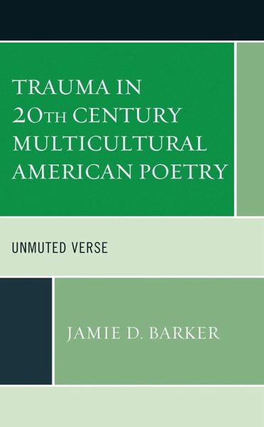 Trauma in 20th Century Multicultural American Poetry (eBook, PDF)