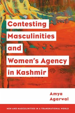 Cover Contesting Masculinities and Women's Agency in Kashmir (eBook, PDF)