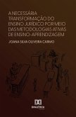 A necessária transformação do ensino jurídico por meio das metodologias ativas de ensino-aprendizagem (eBook, ePUB) A necessária transformação do ensino jurídico por meio das metodologias ativas de ensino-aprendizagem (eBook, ePUB)