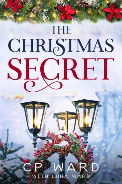 The Christmas Secret (Delightful Christmas, #10) (eBook, ePUB) The Christmas Secret (Delightful Christmas, #10) (eBook, ePUB)