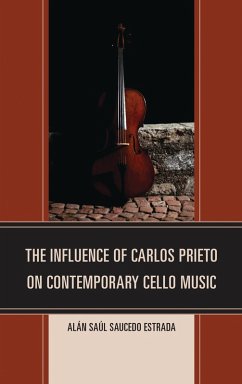 Cover The Influence of Carlos Prieto on Contemporary Cello Music (eBook, PDF)