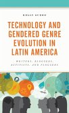 Technology and Gendered Genre Evolution in Latin America (eBook, PDF)