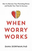 When Worry Works (eBook, PDF)