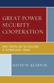 Great Power Security Cooperation (eBook, PDF)