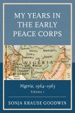 My Years in the Early Peace Corps: Nigeria, 1964-1965 (eBook, PDF)