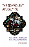 The Nonviolent Apocalypse (eBook, PDF)