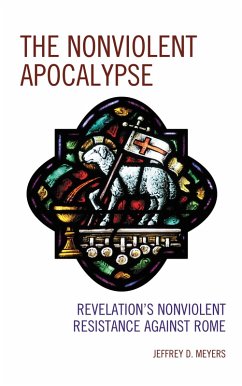 The Nonviolent Apocalypse (eBook, PDF) - Meyers, Jeffrey D.