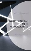 Hans Urs von Balthasar and the Phenomenology of Art (eBook, PDF) Hans Urs von Balthasar and the Phenomenology of Art (eBook, PDF)