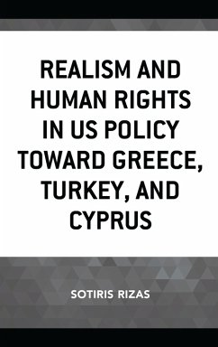 Cover Realism and Human Rights in US Policy toward Greece, Turkey, and Cyprus (eBook, PDF)
