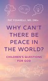 Why Can't There Be Peace in the World? (eBook, PDF)