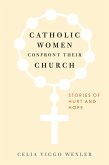 Catholic Women Confront Their Church (eBook, PDF) Catholic Women Confront Their Church (eBook, PDF)