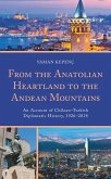 From the Anatolian Heartland to the Andean Mountains (eBook, PDF)