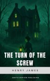 The Turn of the Screw (eBook, ePUB) The Turn of the Screw (eBook, ePUB)