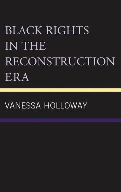 Cover Black Rights in the Reconstruction Era (eBook, PDF)