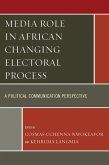 Media Role in African Changing Electoral Process (eBook, PDF)