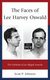 The Faces of Lee Harvey Oswald (eBook, PDF)