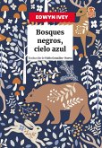 Bosques negros, cielo azul (eBook, ePUB) Bosques negros, cielo azul (eBook, ePUB)