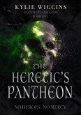 The Heretic's Pantheon (Gods and Gauntlets, #1) (eBook, ePUB) The Heretic's Pantheon (Gods and Gauntlets, #1) (eBook, ePUB)