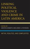 Linking Political Violence and Crime in Latin America (eBook, PDF)