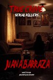 True Crime Serial Killers Juana Barraza (eBook, ePUB)