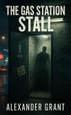The Gas Station Stall (eBook, ePUB) The Gas Station Stall (eBook, ePUB)