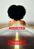 Addicted: Days of falling apart (eBook, ePUB)