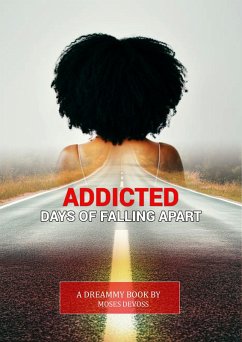 Cover Addicted: Days of falling apart (eBook, ePUB)