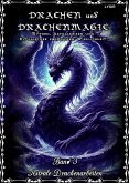 Drachen und Drachenmagie - Band 3 - Astrale Drachenarbeiten (eBook, ePUB)