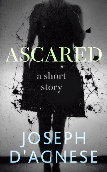 Ascared: A Short Story (Daggyland Singles, #27) (eBook, ePUB)