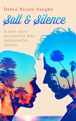 Salt & Silence (Wrecked Hearts, #1) (eBook, ePUB) - Vaughn, Debra Nicole