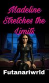 Madeline Stretches the Limits (eBook, ePUB)