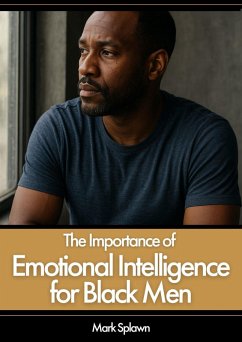 Cover The Importance of Emotional Intelligence for Black Men (eBook, ePUB)