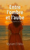 Entre l'ombre et l'aube (eBook, ePUB)