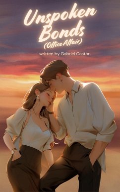 Unspoken Bonds (Office Affiar) (eBook, ePUB) - Orion, Gabriel
