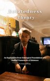Relatedness Theory:An Exploration from Ontological Foundations to a Unified Framework of Existence (eBook, ePUB)