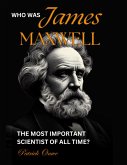 Who Was James Maxwell? (eBook, ePUB)