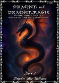 Drachen und Drachenmagie - Band 2 - Drachen aller Kulturen (eBook, ePUB)