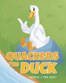 Quackers the Duck (eBook, ePUB) Quackers the Duck (eBook, ePUB)