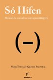 Só Hífen (eBook, ePUB) Só Hífen (eBook, ePUB)