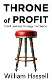 Throne of Profit: Small Business Strategy that Works (eBook, ePUB)