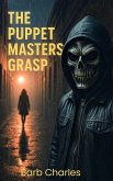 The Puppet Masters Grasp (Into the dark, #1) (eBook, ePUB)