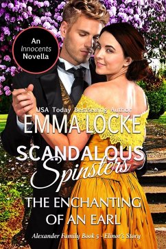 The Enchanting of an Earl (Scandalous Spinsters, #5) (eBook, ePUB) - Locke, Emma