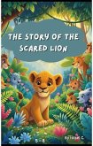 The Story of the Scared Lion (Leo the Little Lion Adventures, #3) (eBook, ePUB)