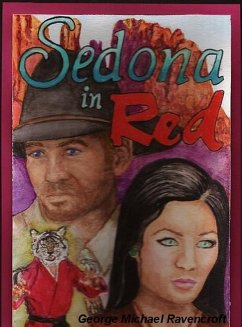Sedona in Red (The Hale and Green Eyes Mysteries, #1) (eBook, ePUB) - Ravencroft, George Michael