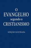O Evangelho segundo o Cristianismo (eBook, ePUB)