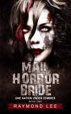 Mail Horror Bride (One Nation Under Zombies, #1) (eBook, ePUB)